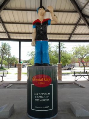 Duplicate Popeye tribute to spinach
Crystal City, TX is the largest producer of spinach so naturally Popeye makes a good representative.

