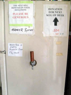 The Keg
Never seen this before. They keep a beer keg in a fridge with a tap on the outside. Works on the honor system, 50 cents a cup.
